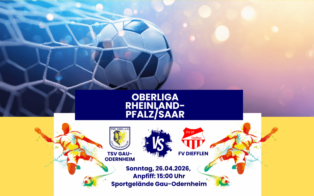 29. Spieltag Oberliga Herren Rheinland-Pfalz/Saar: Heimspiel in der Oberliga – TSV empfängt FV Diefflen