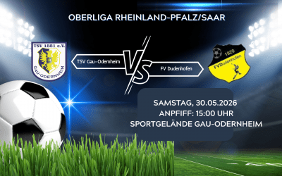 34. Spieltag Oberliga Herren Rheinland-Pfalz/Saar: Letztes Heimspiel der Saison in der Oberliga – TSV empfängt FV Dudenhofen